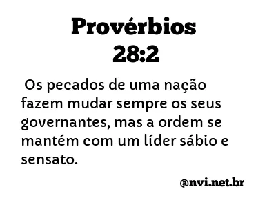 PROVÉRBIOS 28:2 NVI NOVA VERSÃO INTERNACIONAL