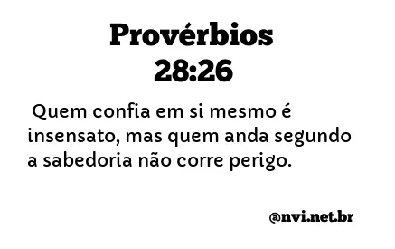 PROVÉRBIOS 28:26 NVI NOVA VERSÃO INTERNACIONAL