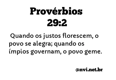 PROVÉRBIOS 29:2 NVI NOVA VERSÃO INTERNACIONAL