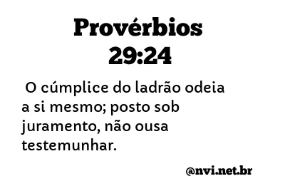 PROVÉRBIOS 29:24 NVI NOVA VERSÃO INTERNACIONAL