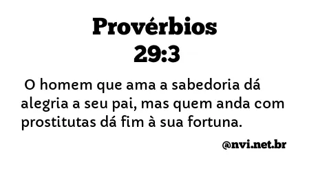 PROVÉRBIOS 29:3 NVI NOVA VERSÃO INTERNACIONAL