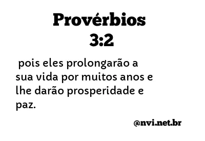 PROVÉRBIOS 3:2 NVI NOVA VERSÃO INTERNACIONAL