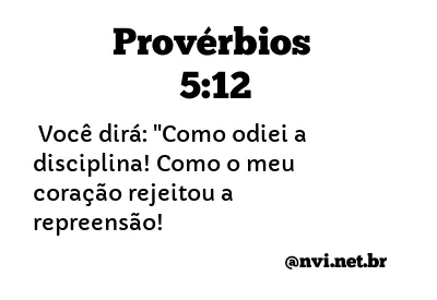 PROVÉRBIOS 5:12 NVI NOVA VERSÃO INTERNACIONAL