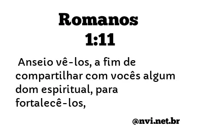 ROMANOS 1:11 NVI NOVA VERSÃO INTERNACIONAL