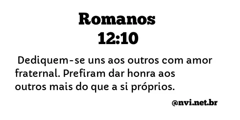 ROMANOS 12:10 NVI NOVA VERSÃO INTERNACIONAL