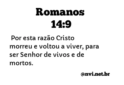 ROMANOS 14:9 NVI NOVA VERSÃO INTERNACIONAL