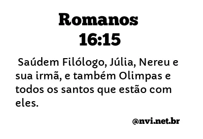 ROMANOS 16:15 NVI NOVA VERSÃO INTERNACIONAL