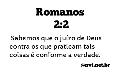 ROMANOS 2:2 NVI NOVA VERSÃO INTERNACIONAL