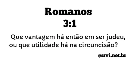 ROMANOS 3:1 NVI NOVA VERSÃO INTERNACIONAL