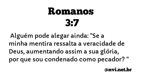 ROMANOS 3:7 NVI NOVA VERSÃO INTERNACIONAL