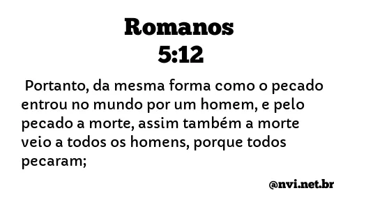 ROMANOS 5:12 NVI NOVA VERSÃO INTERNACIONAL