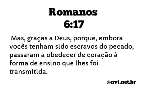 ROMANOS 6:17 NVI NOVA VERSÃO INTERNACIONAL