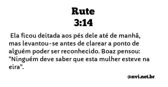 RUTE 3:14 NVI NOVA VERSÃO INTERNACIONAL