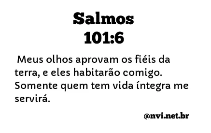 SALMOS 101:6 NVI NOVA VERSÃO INTERNACIONAL