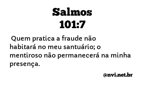 SALMOS 101:7 NVI NOVA VERSÃO INTERNACIONAL