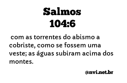 SALMOS 104:6 NVI NOVA VERSÃO INTERNACIONAL