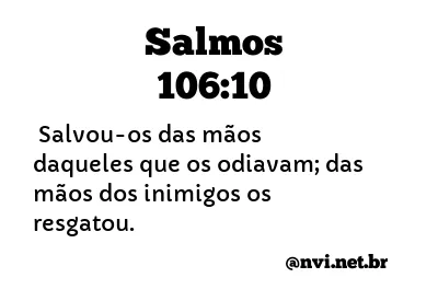 SALMOS 106:10 NVI NOVA VERSÃO INTERNACIONAL