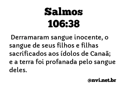 SALMOS 106:38 NVI NOVA VERSÃO INTERNACIONAL