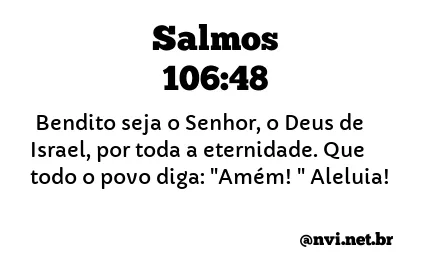 SALMOS 106:48 NVI NOVA VERSÃO INTERNACIONAL