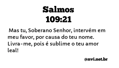 SALMOS 109:21 NVI NOVA VERSÃO INTERNACIONAL