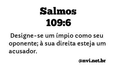 SALMOS 109:6 NVI NOVA VERSÃO INTERNACIONAL