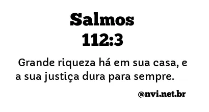 SALMOS 112:3 NVI NOVA VERSÃO INTERNACIONAL