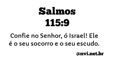 SALMOS 115:9 NVI NOVA VERSÃO INTERNACIONAL