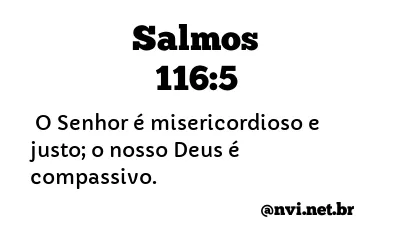 SALMOS 116:5 NVI NOVA VERSÃO INTERNACIONAL