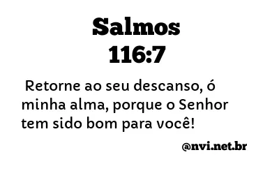 SALMOS 116:7 NVI NOVA VERSÃO INTERNACIONAL