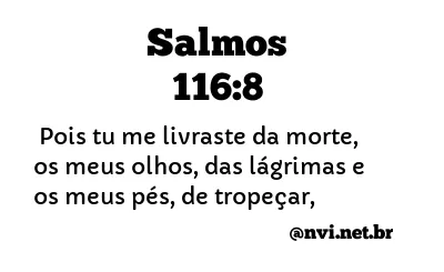 SALMOS 116:8 NVI NOVA VERSÃO INTERNACIONAL