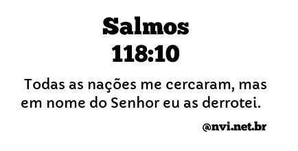 SALMOS 118:10 NVI NOVA VERSÃO INTERNACIONAL