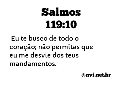 SALMOS 119:10 NVI NOVA VERSÃO INTERNACIONAL