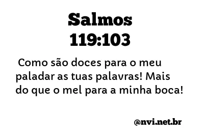 SALMOS 119:103 NVI NOVA VERSÃO INTERNACIONAL