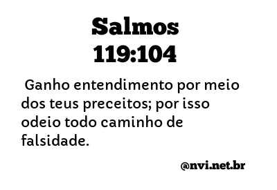 SALMOS 119:104 NVI NOVA VERSÃO INTERNACIONAL