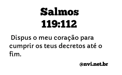 SALMOS 119:112 NVI NOVA VERSÃO INTERNACIONAL