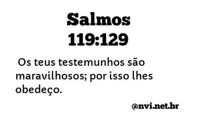 SALMOS 119:129 NVI NOVA VERSÃO INTERNACIONAL