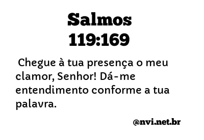 SALMOS 119:169 NVI NOVA VERSÃO INTERNACIONAL