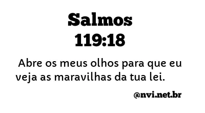 SALMOS 119:18 NVI NOVA VERSÃO INTERNACIONAL