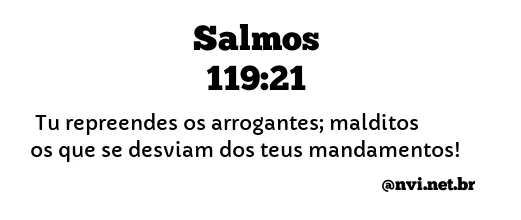 SALMOS 119:21 NVI NOVA VERSÃO INTERNACIONAL
