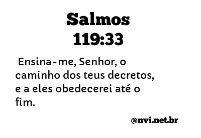 SALMOS 119:33 NVI NOVA VERSÃO INTERNACIONAL