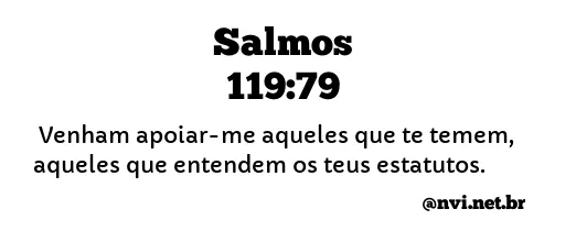 SALMOS 119:79 NVI NOVA VERSÃO INTERNACIONAL