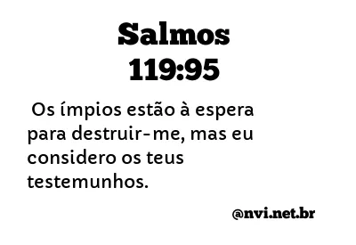 SALMOS 119:95 NVI NOVA VERSÃO INTERNACIONAL