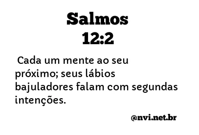 SALMOS 12:2 NVI NOVA VERSÃO INTERNACIONAL