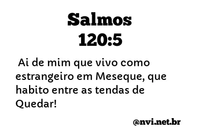 SALMOS 120:5 NVI NOVA VERSÃO INTERNACIONAL