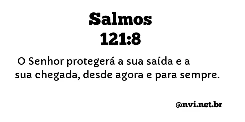 SALMOS 121:8 NVI NOVA VERSÃO INTERNACIONAL