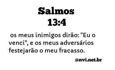 SALMOS 13:4 NVI NOVA VERSÃO INTERNACIONAL