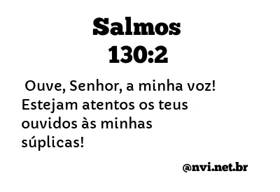 SALMOS 130:2 NVI NOVA VERSÃO INTERNACIONAL