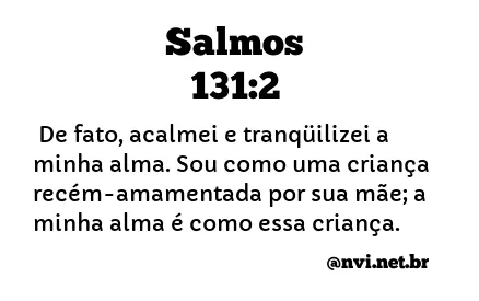 SALMOS 131:2 NVI NOVA VERSÃO INTERNACIONAL