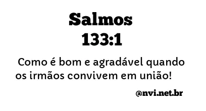 SALMOS 133:1 NVI NOVA VERSÃO INTERNACIONAL