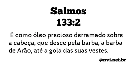 SALMOS 133:2 NVI NOVA VERSÃO INTERNACIONAL